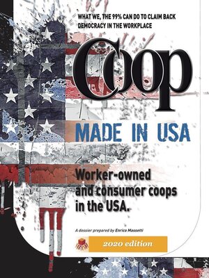 cover image of Coop Made In USA Worker-Owned and Consumer Cooperatives in the USA